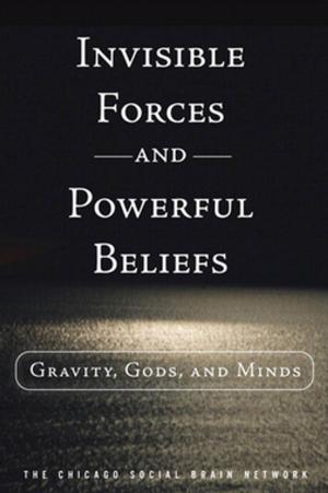Cover of the book Invisible Forces and Powerful Beliefs, Portable Documents by Alexander Laufer