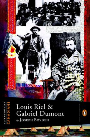 Book cover of Extraordinary Canadians: Louis Riel and Gabriel Dumont