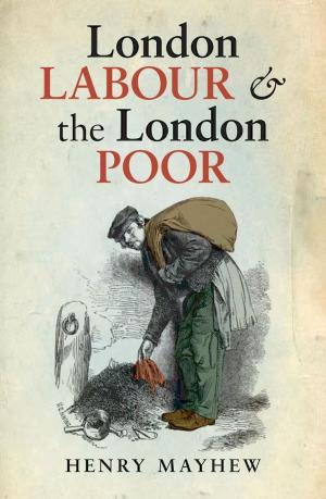 Book cover of London Labour and the London Poor