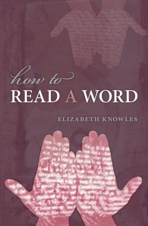 bigCover of the book How to Read a Word by 