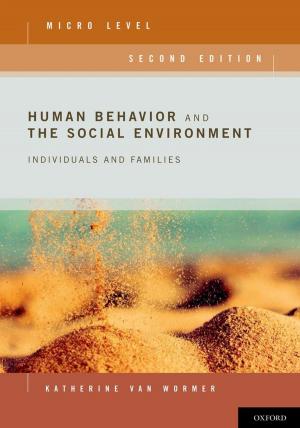 Cover of the book Human Behavior and the Social Environment, Micro Level by Nancy Levit, Douglas O. Linder