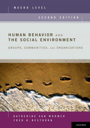 Cover of the book Human Behavior and the Social Environment, Macro Level by Ian McDowell