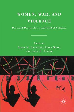 Cover of the book Women, War, and Violence by Mehmet Akıf Kumral