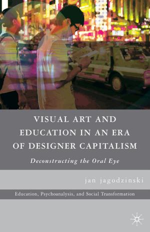 Cover of the book Visual Art and Education in an Era of Designer Capitalism by Heather E. Yates
