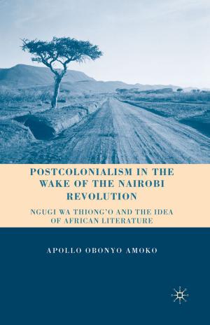 Cover of the book Postcolonialism in the Wake of the Nairobi Revolution by Stephan Martin Meyer, Harald Lydorf, Andreas Klotz