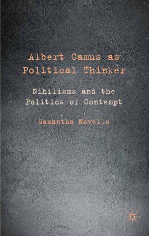 Cover of the book Albert Camus as Political Thinker by Tatiana Karabchuk, Kazuhiro Kumo, Ekaterina Selezneva