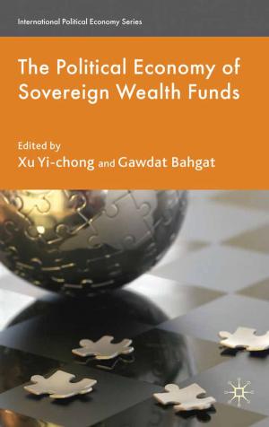 Cover of the book The Political Economy of Sovereign Wealth Funds by B. Somay
