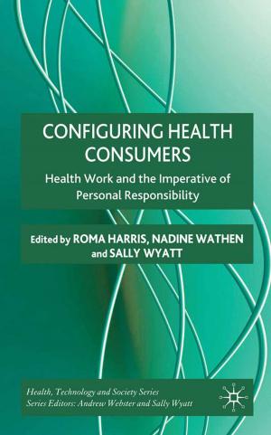 Cover of the book Configuring Health Consumers by Marion Temple