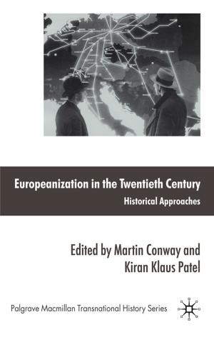 Cover of the book Europeanization in the Twentieth Century by Gavin Brent Sullivan