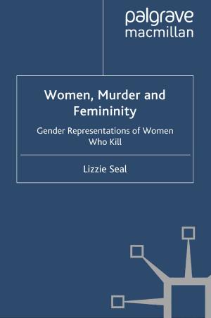 Cover of the book Women, Murder and Femininity by 