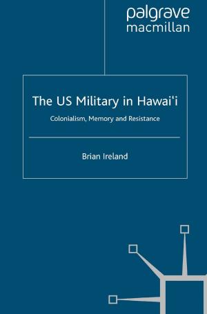 Cover of the book The US Military in Hawai’i by Professor Alun Munslow