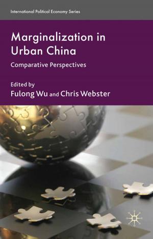 Cover of the book Marginalization in Urban China by Margot Finn, Kate Smith