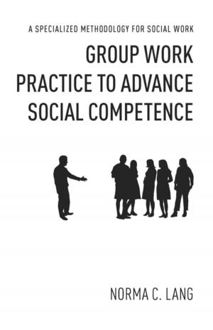 Cover of the book Group Work Practice to Advance Social Competence by Anthony Anderson, Clinton Jenkins