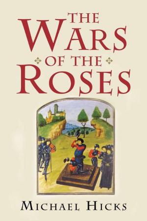 Cover of the book The Wars of the Roses by John Polkinghorne