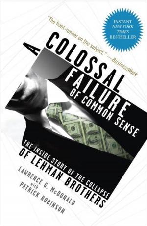 bigCover of the book A Colossal Failure of Common Sense by 