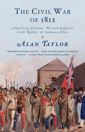 Cover of the book The Civil War of 1812 by Jorge G. Castañeda