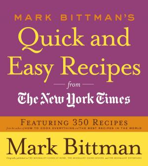 Cover of the book Mark Bittman's Quick and Easy Recipes from the New York Times by David Joachim, Editors of Men's Health