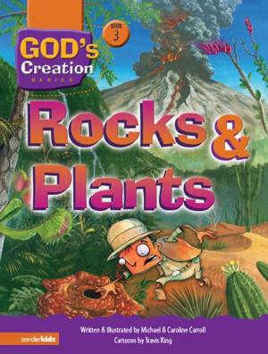 Cover of the book Rocks and Plants by Zonderkidz