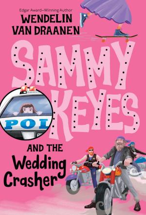 Cover of the book Sammy Keyes and the Wedding Crasher by Jill Esbaum