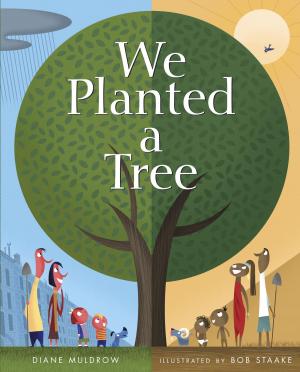 Cover of the book We Planted a Tree by Louise Fitzhugh