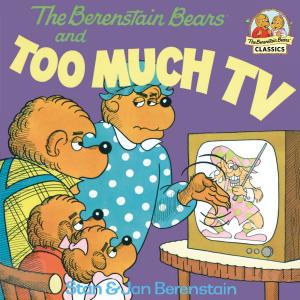 Cover of the book The Berenstain Bears and Too Much TV by The Princeton Review