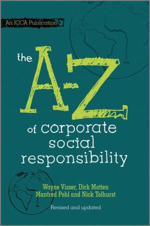 Cover of the book The A to Z of Corporate Social Responsibility by Daniel Wetterau, Joerg Kienitz