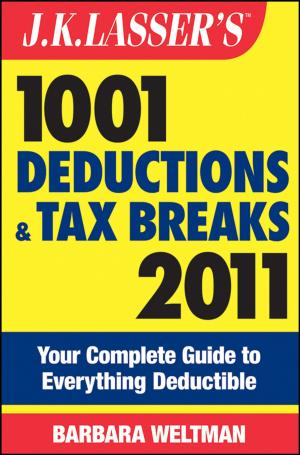 Cover of the book J.K. Lasser's 1001 Deductions and Tax Breaks 2011 by Ralph Kimball, Joe Caserta