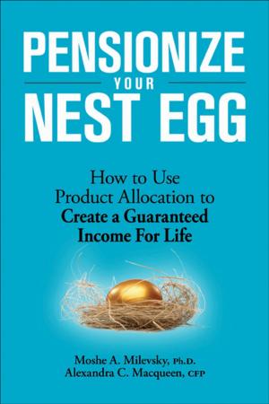 Cover of the book Pensionize Your Nest Egg by Bruce R. Hopkins