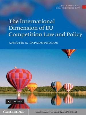 Cover of the book The International Dimension of EU Competition Law and Policy by Caryn A. Reeder