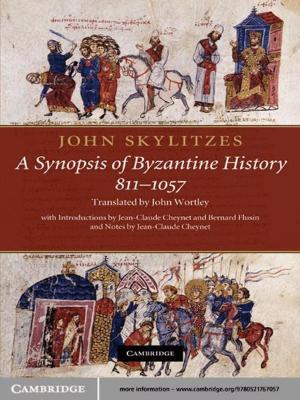 Cover of the book John Skylitzes: A Synopsis of Byzantine History, 811–1057 by Ralph A. Thaxton, Jr