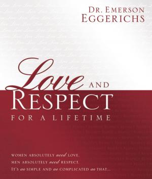 Cover of the book Love and Respect for a Lifetime by Women of Faith