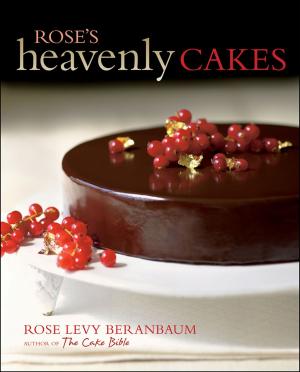 Cover of the book Rose's Heavenly Cakes by Leah Bobet