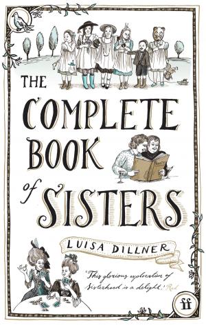 Cover of the book The Complete Book of Sisters by Timberlake Wertenbaker