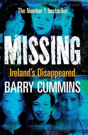 Cover of the book Missing and Unsolved: Ireland's Disappeared by Becca Siller