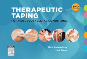 Cover of the book Therapeutic Taping for Musculoskeletal Conditions - E-Book by Mark Dennis, MBBS (Honours), William Talbot Bowen, MBBS, MD, Lucy Cho, MBBS, MIPH, BA (University of Sydney)
