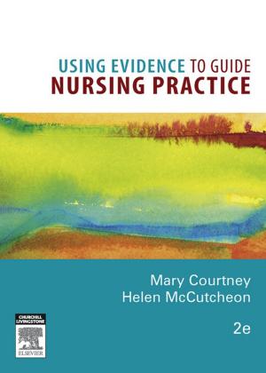 Cover of the book Using Evidence to Guide Nursing Practice by Didi Kogleck, Walter Rathgeber, Gerda Plattner