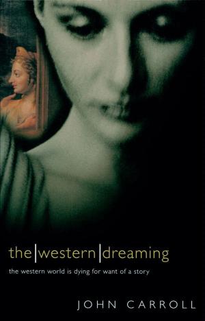 Cover of the book The Western Dreaming by Steve Behling