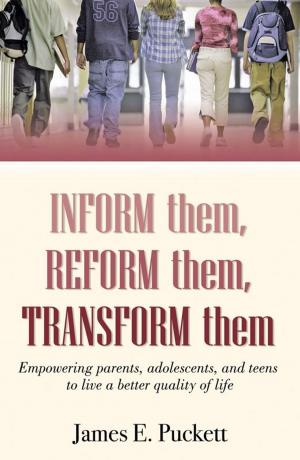 Cover of the book Inform Them Reform Them Transform Them by Bob O'Connor