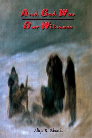 Cover of the book And God Was Our Witness by Charlotte Berney