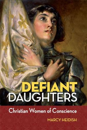Cover of the book Defiant Daughters by Judith Sutera
