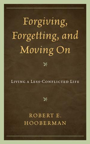 Cover of the book Forgiving, Forgetting, and Moving On by Susan P. Sherkow, D. M. D. Singletary, D. M. D. Harrison