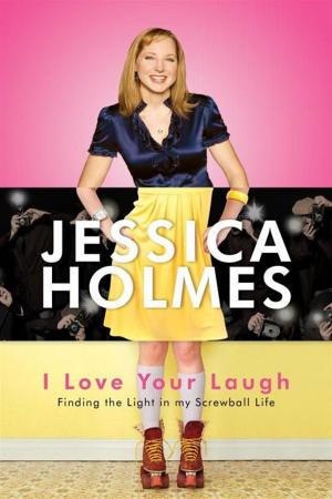 Cover of the book I Love Your Laugh by Suzannah Showler