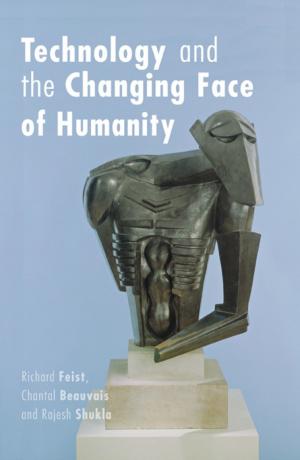 Cover of the book Technology and the Changing Face of Humanity by Jeffrey Roy