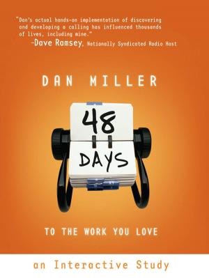 Cover of the book 48 Days to the Work You Love: An Interactive Study by Beth Moore