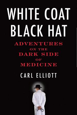 Cover of the book White Coat, Black Hat by Amie Klempnauer Miller