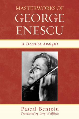 Cover of the book Masterworks of George Enescu by Scott Rosenberg, Richard F. Weisfelder