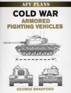Cover of the book Cold War Armored Fighting Vehicles by Col. Townsend Whelen
