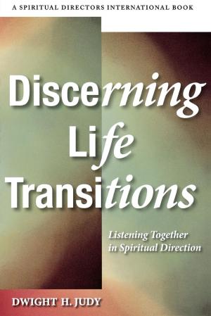Cover of the book Discerning Life Transitions by Barbara Bartocci
