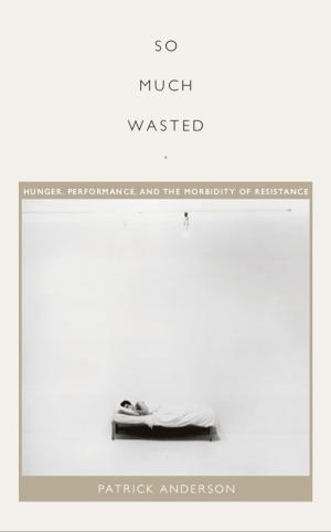 Cover of the book So Much Wasted by Terry Smith