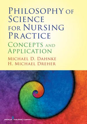 Cover of the book Philosophy of Science for Nursing Practice by Dr. Diana Guthrie, PhD, BC-ADM, CDE, FAADE, Dr. Richard Guthrie, MD, FACE